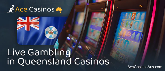 About live casinos in Queensland