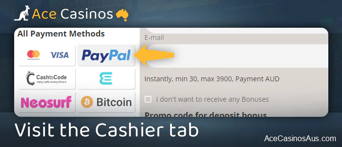 Open the deposit section of the casino and select PayPal